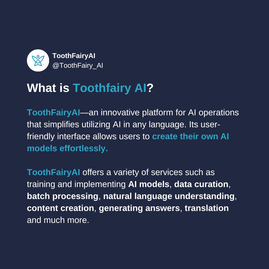 ToothFairy_AI's tweet image. Meet ToothFairyAI—an innovative platform simplifying AI utilization in any language. Explore the limitless potential of AI today! 💡🌐 

Follow us for AI magic
Twitter: @ToothFairy_AI
LinkedIn: bit.ly/3XI0iOF 
 
#AI #ToothFairyAI #Innovation