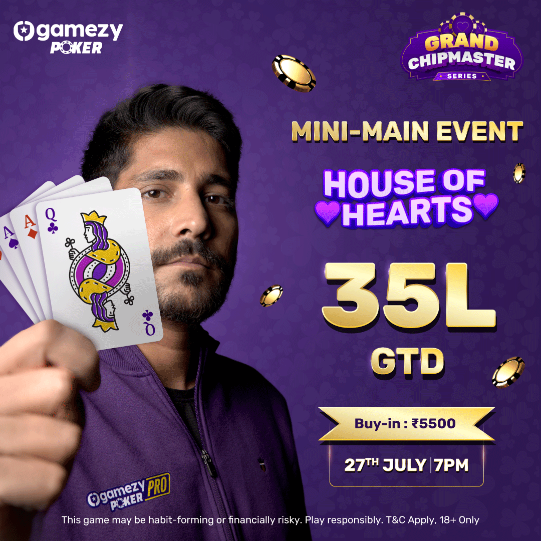 The chips are falling fast ⚡ this July, collect as much as you can with the Mini-Main event - ❤️House of Hearts ❤️ Win from Rs. 35 lakhs 💰💰 this Thursday! Save the date: 27th July, 7:00 pm #gamezy #gamezypoker #pokertournament #NishantSharma #pokeronline #pokerindia