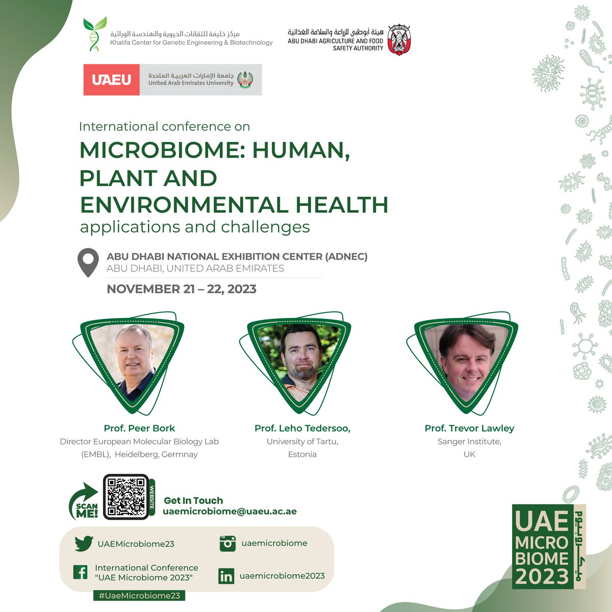 We are pleased to introduce our speakers:

Prof. Peer Bork <a href="/BorkLab/">Bork Group at EMBL Heidelberg moved to BlueSky</a>
Prof. Leho Tedersoo <a href="/tedersoo/">Leho Tedersoo</a>
Prof. Trevor Lawley <a href="/LawleyLab/">Dr Trevor Lawley</a>

Please, visit our website:
uaemicrobiome2023.org

<a href="/KCGEB1/">KCGEB</a> <a href="/adafsa_gov/">هيئة أبوظبي للزراعة والسلامة الغذائية</a> <a href="/UAEU_NEWS/">جامعة الإمارات العربية المتحدة</a> <a href="/dr_khaledamiri/">Khaled أ.د خالد اميرى</a> <a href="/msunilmundra/">Sunil Mundra</a> <a href="/mdtauqeer/">Dr Mohammad Tauqeer Alam</a> <a href="/ISME_microbes/">ISME - International Society for Microbial Ecology</a>