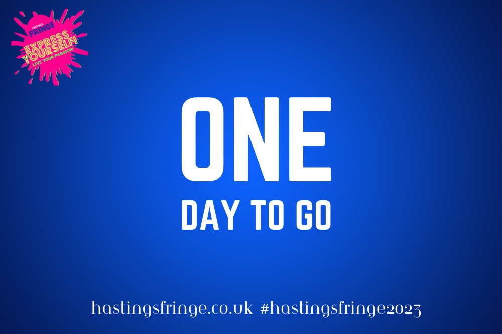 Just one day to go! Buy your tickets today for this year's fringe: hastingsfringe.co.uk/events/ #HastingsFringe2023 @stablestheatre #Hastings #FringeEvents #Sussex #1066Country #Rother #Eastbourne #TheatreNearMe #Arts #LotteryFunding