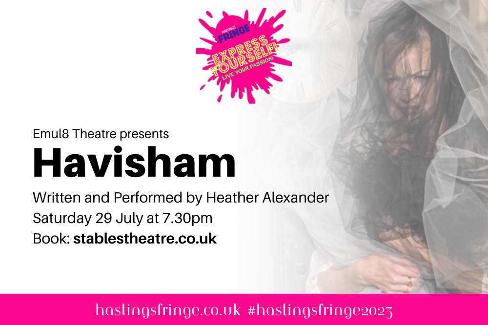 HAVISHAM at #HastingsFringe2023 The embodiment of stuck trauma. Can Miss Havisham unravel the ravages of childhood neglect, gaslighting and coercive control? stablestheatre.co.uk/havisham/