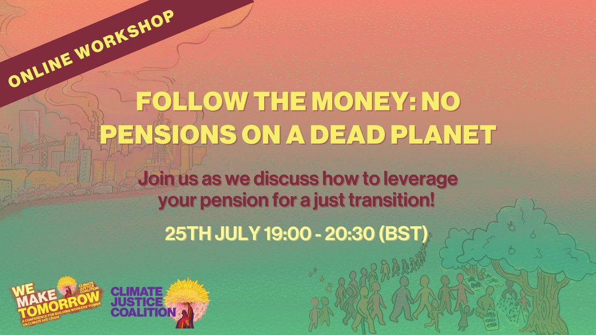 CJ_Coalition's tweet image. 💥Happening tomorrow!💥

This #WeMakeTomorrow workshop delves into how the #workersmovement can leverage the fact that 50% of global wealth is held in pensions schemes. Join us to learn about finance campaigning, pensions, and green capitalism✊

Register: tinyurl.com/pxnydny6