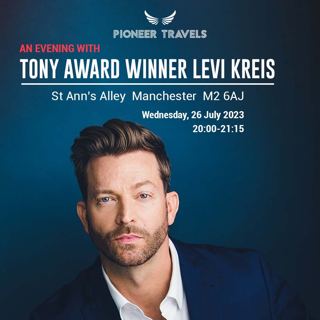 An Evening with Tony Award Winner Levi Kreis
Wednesday, 26 July 2023
20:00  21:15
St Ann’s Alley · Manchester · M2 6AJ

levikreis.com
sonatamcr.com/whatson/event-…

Contact us
pioneertravels.co.uk
.
.
#pioneertravels #pioneertravelservice #LeviKreis #TonyAwardWinner