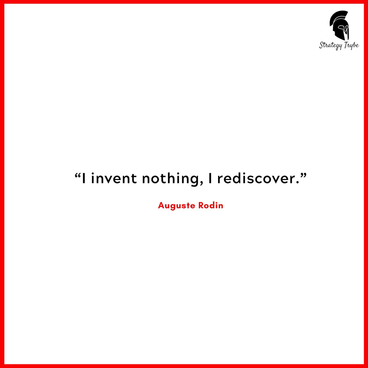 Open the windows of your mind to discover the profound truths and hidden beauty in the world.

#StrategyTrybe #MondayMotivation #AugusteRodin #Strategy #AccountPlanning #MarketingCommunications #Creativity #Lagos #Nigeria #Africa