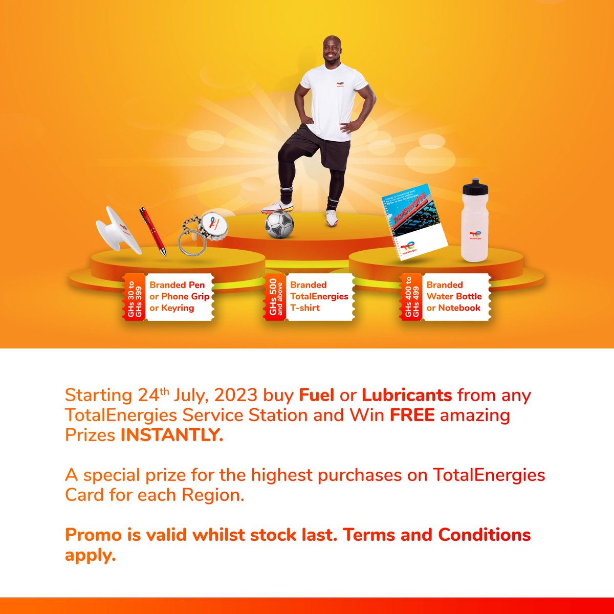 Starting 24th July, 2023 buy Fuel of Lubricant from any TotalEnergies Service Station and Win FREE amazing Prizes INSTANTLY.