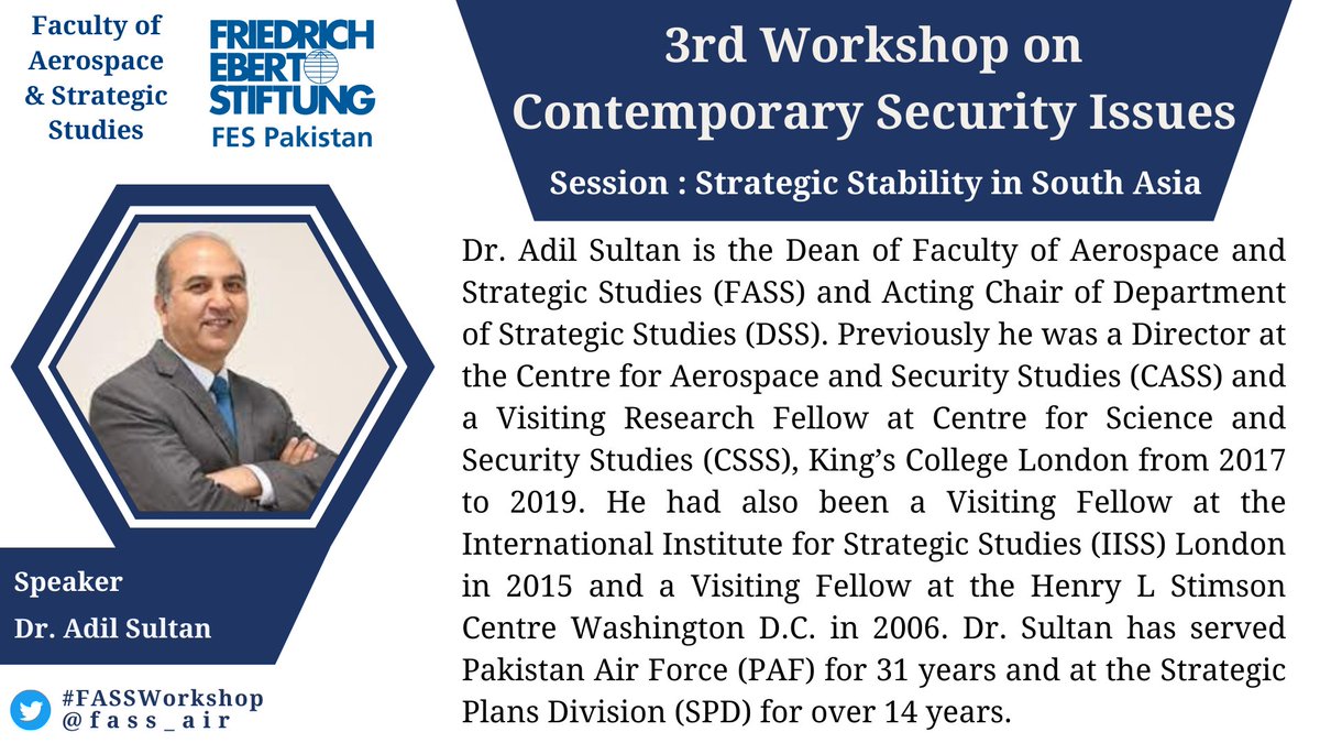 fass_air's tweet image. The 3rd speaker of day 6 will be Dr. @adilsultan on #StrategicStability in #SouthAsia at #FASS&apos;s 3rd Workshop on Contemporary #Security Issues, in collaboration with @FES_PAK 

- #FASSWorkshop #ISB | @HegewischNiels @HumayounkhanPK @Aiza_Azam @f_aider