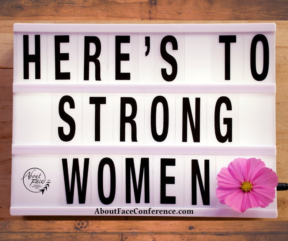 Here's to strong women!

#AboutFaceConf #WomensEmpowerment #SelfLove #SelfCare 
#WomenEmpowerWomen #WomenSupportingWomen #Positivity