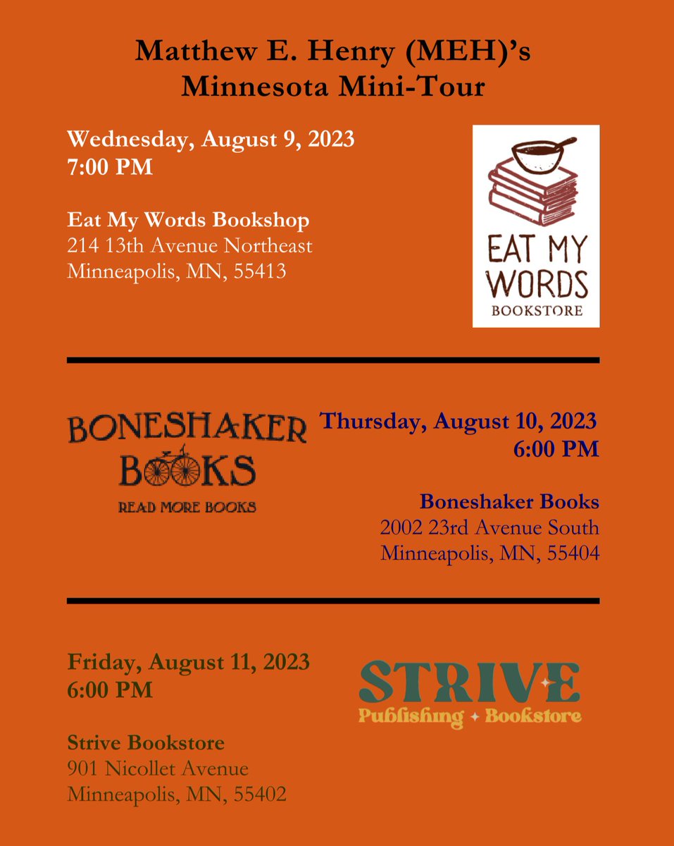 Where are my Minneapolis people? I'll be reading at Eat My Words, Boneshaker Books , and Strive in August!