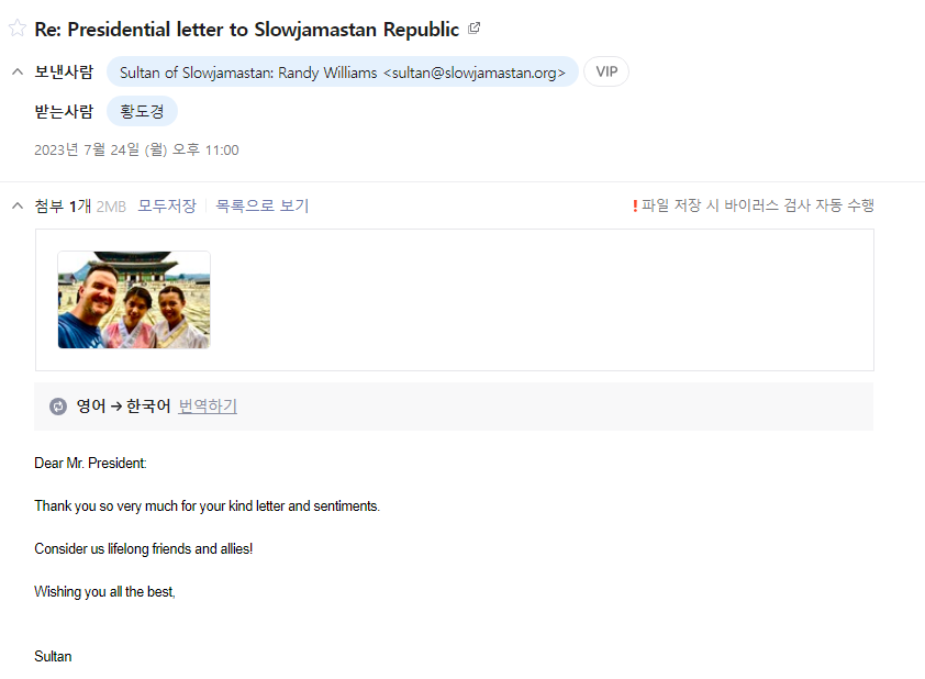 We exchanged e-mails with each other. Thank you for your kindness.

We can be good friends!

<a href="/slowjamastan/">Republic of Slowjamastan</a>