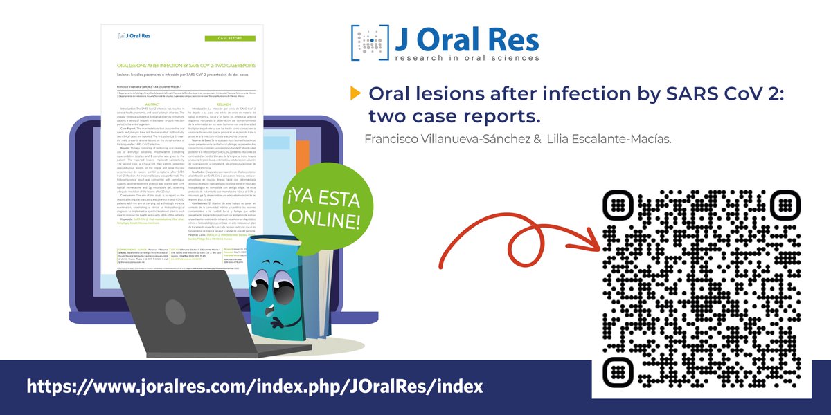Te invitamos a leer el Reporte de Caso "Oral lesions after infection by SARS CoV 2: two case reports." Villanueva-Sánchez F &amp; Escalante-Macías L. Descarga con el QR o en
joralres.com/index.php/JOra…