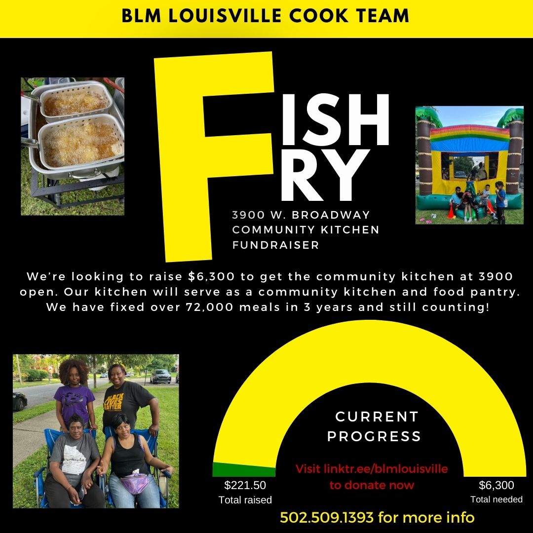 BLMLouisville's tweet photo. 2 days until #FishFryFriday
Ya'll already know how we do it!! We have raised $221.50 so far, the goal is $6,300 to get the community kitchen and food pantry up and going!
Even if you aren't able to pull up, you can donate here: https://t.co/owd12fuaXL
#BLML #HealLouisville https://t.co/K0Ti8TNZNg