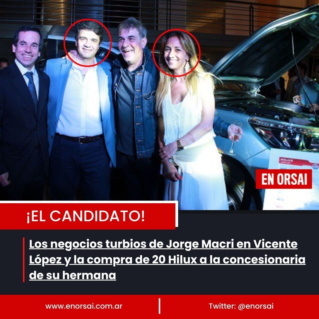 EnOrsai's tweet photo. ¡EL CANDIDATO!
Los negocios turbios de Jorge Macri en Vicente López y la compra de 20 Hilux a la concesionaria de su hermana
https://t.co/kVQEBpzQmj https://t.co/CAbNMFX1c5