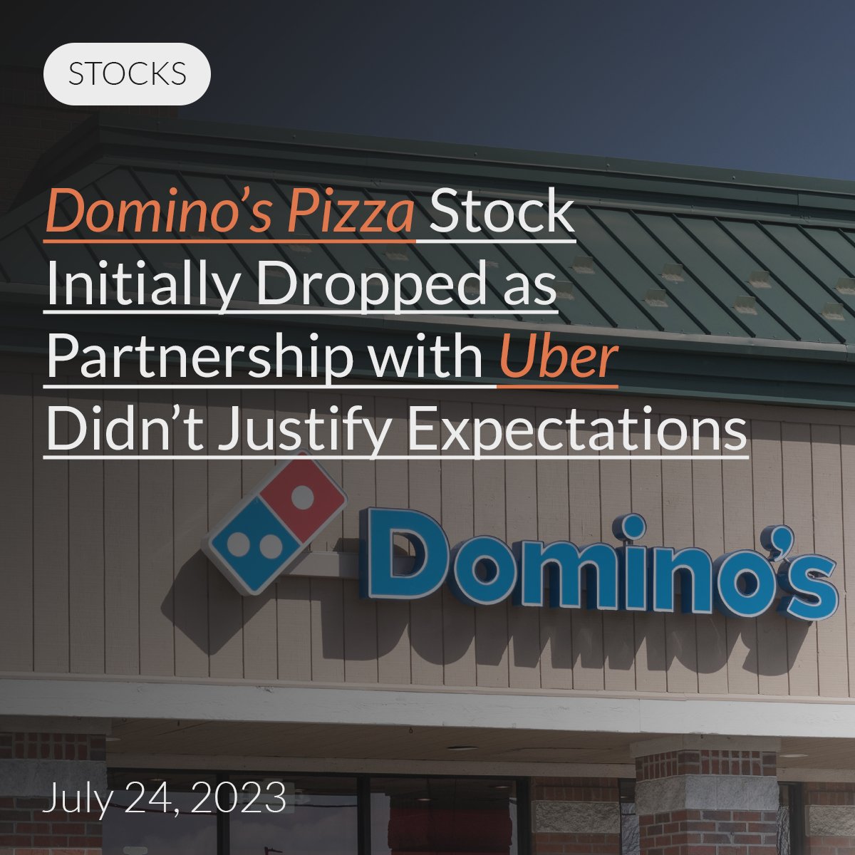 Domino’s Pizza Stock Initially Dropped as Partnership with Uber Didn’t Justify Expectations
Domino's Pizza (DPZ) missed Wall Street's Q2 sales expectations as higher delivery fees and price hikes aimed at boosting profits hurt...
Read more: https://t.co/RMFIXAAfjH https://t.co/fJtEx4Ioro