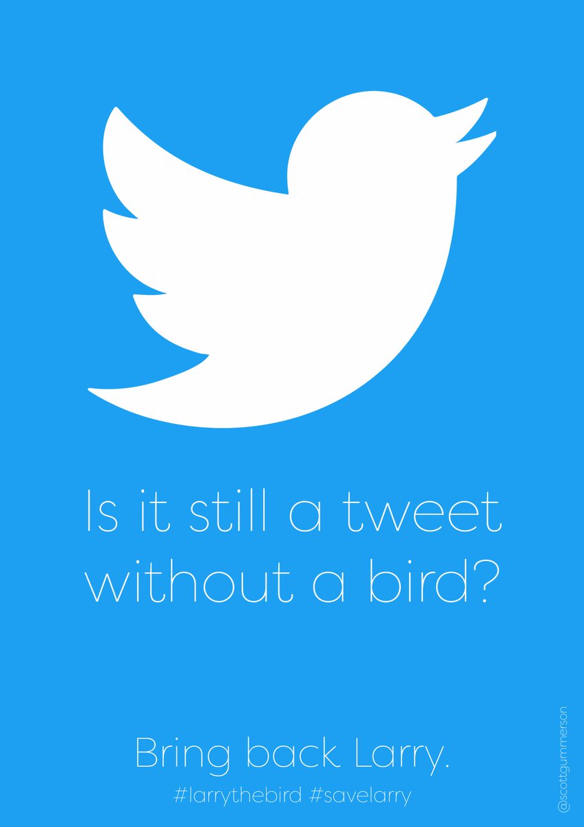 ScottGummerson's tweet photo. One Minute Brief of the Day: Create posters to persuade @ElonMusk to bring back #LarryTheBird and save #Twitter! @OneMinuteBriefs https://t.co/pmaNU79bag