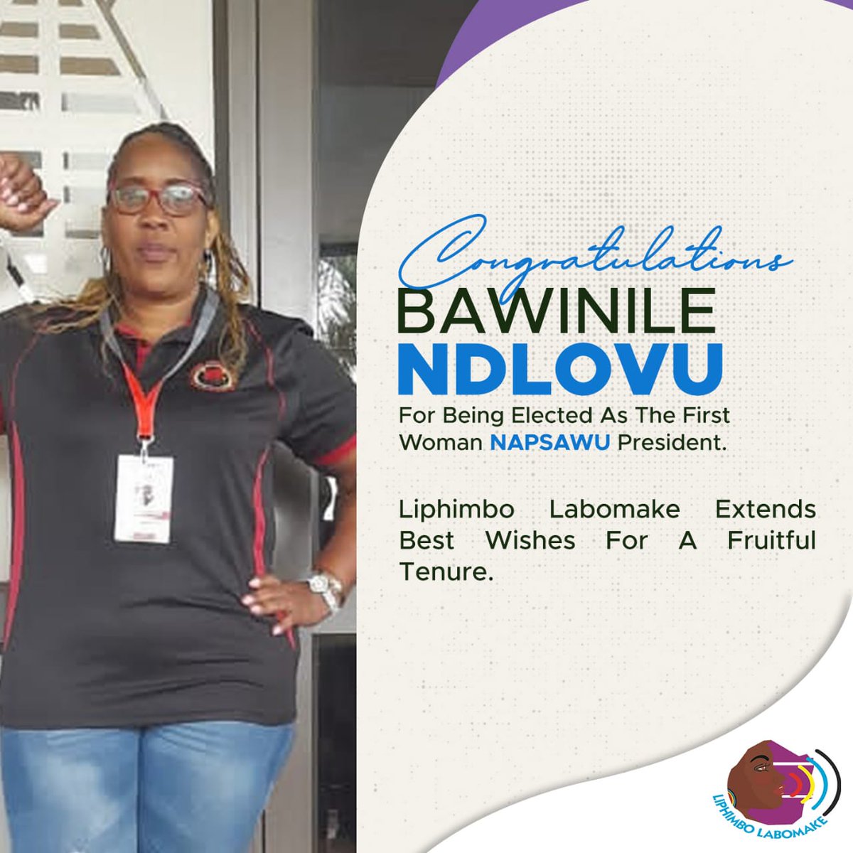 liphimbo's tweet photo. Liphimbo Labomake would like to extend heartfelt congratulations to Ms. Bawini Ndlovu who has been elected as the first woman NAPSAWU President. https://t.co/Wfr0LtMsYh