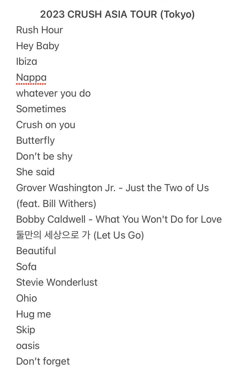kkwn's tweet photo. ลิสต์เพลงในคอนรอบโตเกียววันนีีมาให้ค่ะ ไม่รู้ว่ารอบอื่นๆจะมีเปลี่ยนมั้ยแต่เผื่อจะซ้อมร้องเพลงกัน หลายเพลงที่เล่นในคอนนี้คุณครัชไม่ได้เล่นบ่อยๆจากที่บินไปดูมาหลายงาน อยากให้ไปดูกันเยอะๆ🥹
#Crush #크러쉬 #CRUSH_ASIATOUR #CRUSHHOUR_BKK https://t.co/JGXu2eekBz