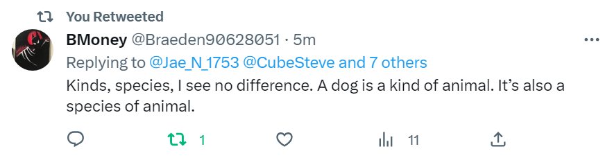 So, to sum up:
1.) Dude wants to see proof that speciation occurs.
2.) Seeing speciation isn't enough for him, because those new species are still part of the same "kind."
3.) He says "species" and "kind" are synonyms.