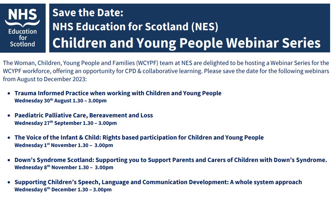 Save the date! Are you a health professional working with children and young people? Save the dates for the upcoming NES CYP Webinar series @NHS_Education