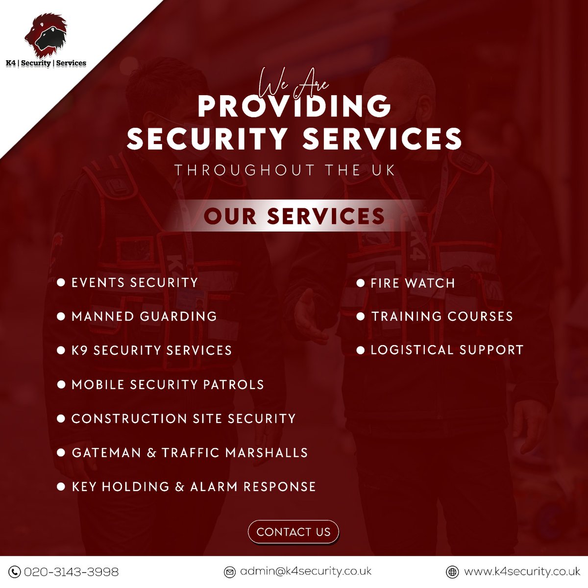 Your safety is our priority; we're always just a call away! Let K4 Security give you peace of mind today!

#eventsecurity #mannedguarding #k9security #mobilesecuritypatrols #constructionsitesecurity  #keyholdingandalarmresponse #firewatch #traningcourses #logisticalsupport