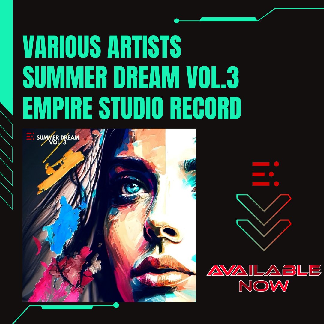 empirestudiorec's tweet photo. Out Now !!!
Artist :Various Artists
Title: Summer Dream Vol.3 (Compilation)
Label: Empire Studio Records
Release date: Jul,28,2023
Stream / Here : https://t.co/mpdWuNEU3H
CAT#: EMPSR244
#Empire #summerdream #Empirestudiorecords #summermusic #NewMusicFriday
#songoftheday #Music https://t.co/qOXUxOwYy4