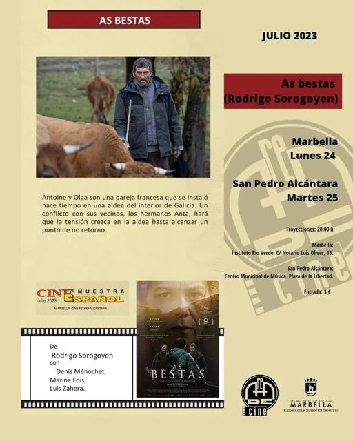 📷Finalizamos la "MUESTRA DE CINE ESPAÑOL"
Verano 2023
📷"AS BESTAS"
📷Entrada: 3€
📷20:00 h.
📷Marbella.- Lunes 24 de julio. Instituto Río Verde. C/ Notario Luis Oliver.
📷San Pedro Alcántara.- Martes 25 de julio. Centro Municipal de Música. Plaza de la Libertad.