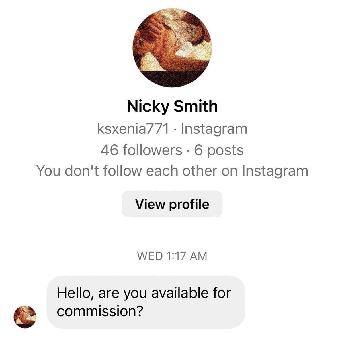 ⚠️ เตือนภัย — ประสบการณ์เกือบโดนสแกมเม่อหลอกในฐานะนักวาด ✍🏻 เอาเหตุการณ์มาเล่าให้ฟังเผื่อมีใครเจอแบบนี้ในอนาคตจะได้รู้ตัวทันนะคะ

(1) เริ่มจากมีต่างชาติทักมาในไอจีร้านว่าคุณสะดวกรับงานคอมมิชชั่นไหม? (ขอไม่ปิดชื่อแอคเคาท์และทุกคนสามารถไปช่วยรีพอร์ตกันได้ว่าเป็น scam ✋🏻)