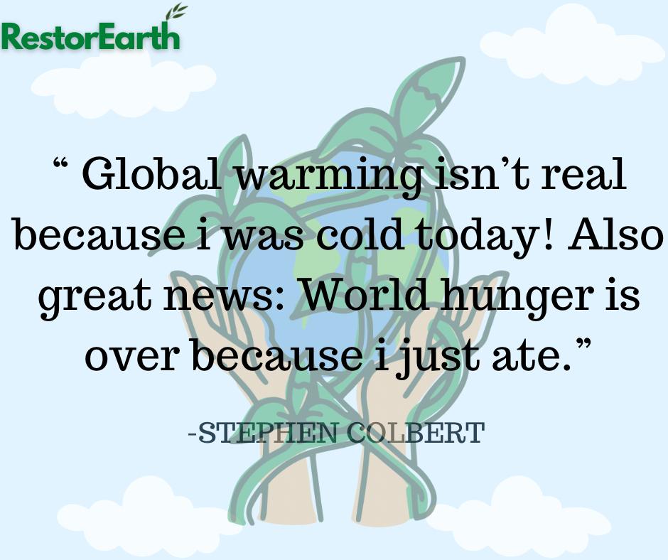savearth_caf's tweet photo. Climate change is not a subjective experience.
It's a real phenomena (backed by objective scientific data) that threatens the future of Earth's present & potential inhabitants.
Get involved in climate action today!
#RestorEarth
#ClimateAction
#Climatechangequotes
@StephenAtHome https://t.co/0nVMhYIpZu