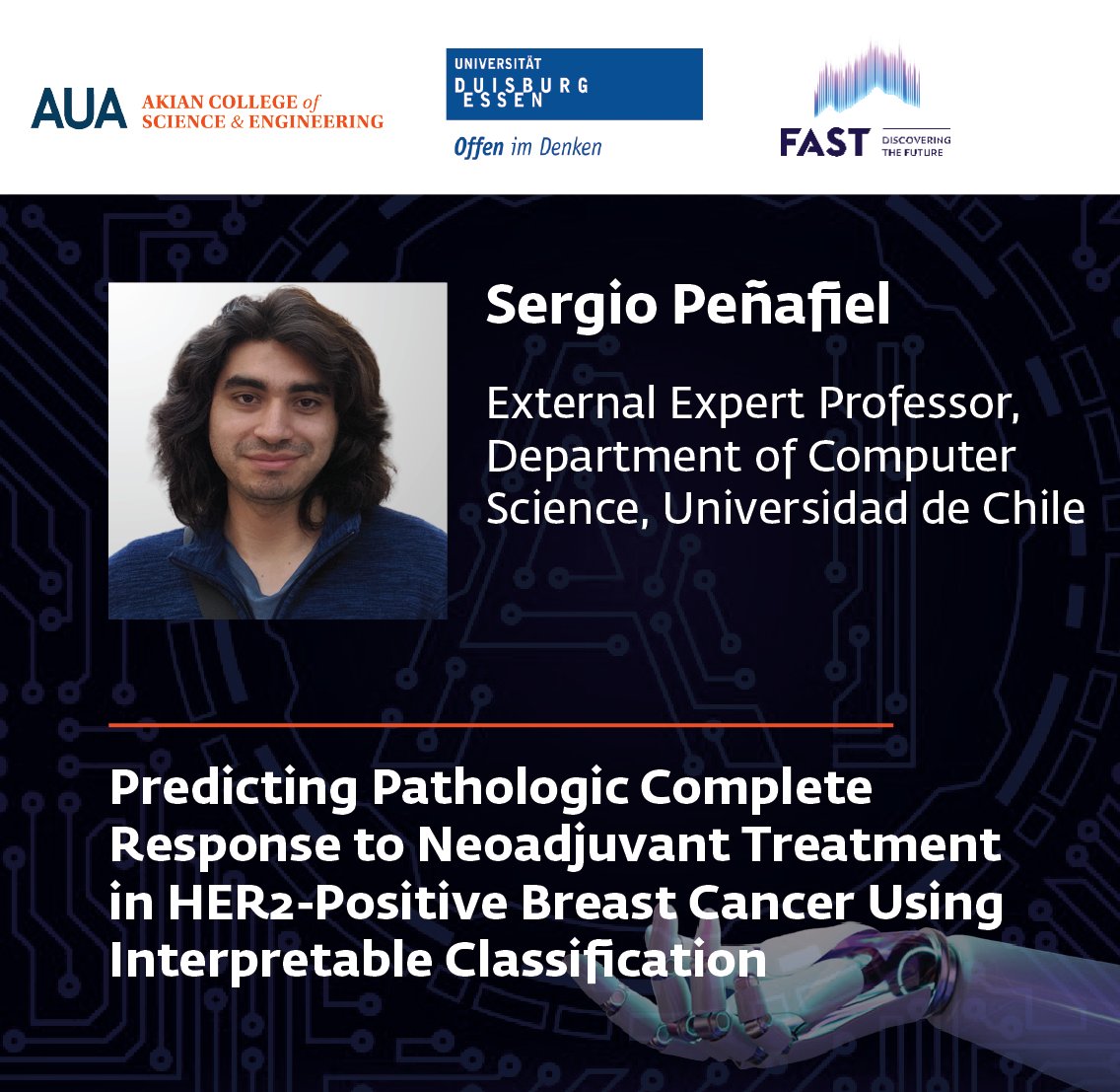 auacse's tweet photo. Meet Sergio Peñafiel, External Expert Professor at the Department of Computer Science of the Universidad de Chile.  

Join his “Predicting Pathologic Complete Response to Neoadjuvant Treatment in HER2-Positive Breast Cancer Using Interpretable Classification” talk on August 1st. https://t.co/E0Tpi9HxiS