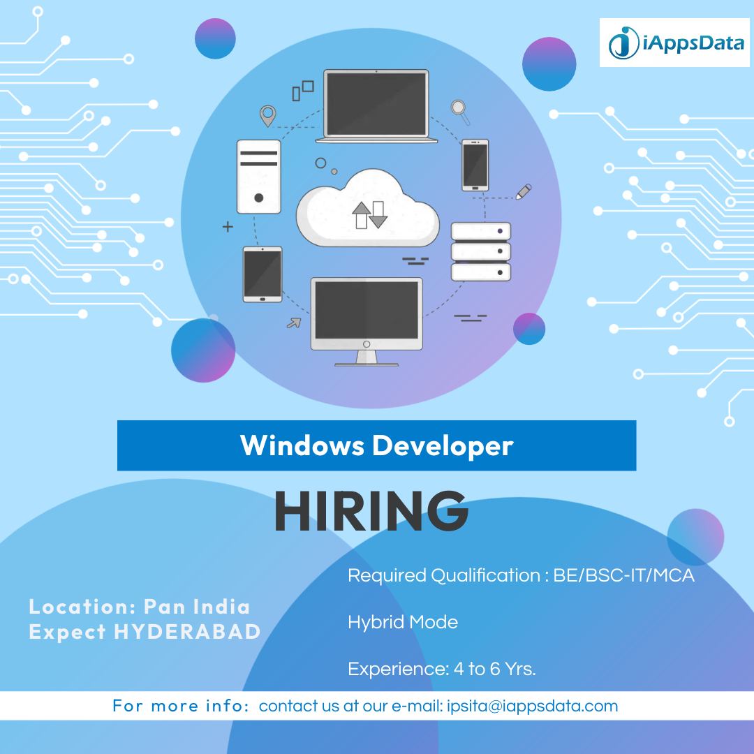 iAppsData's tweet image. Hi! Professional! 🖐
Greeting from iAppsData

Hope you are doing good. Opening for the position
#windowsdeveloper. So, and its a Pan India Expect HYDERABAD

Experience:  4 to 6 Yrs.

For more details.., Contact: 9606968752
and Kindly send your resume to ipsita@iappsdata.com