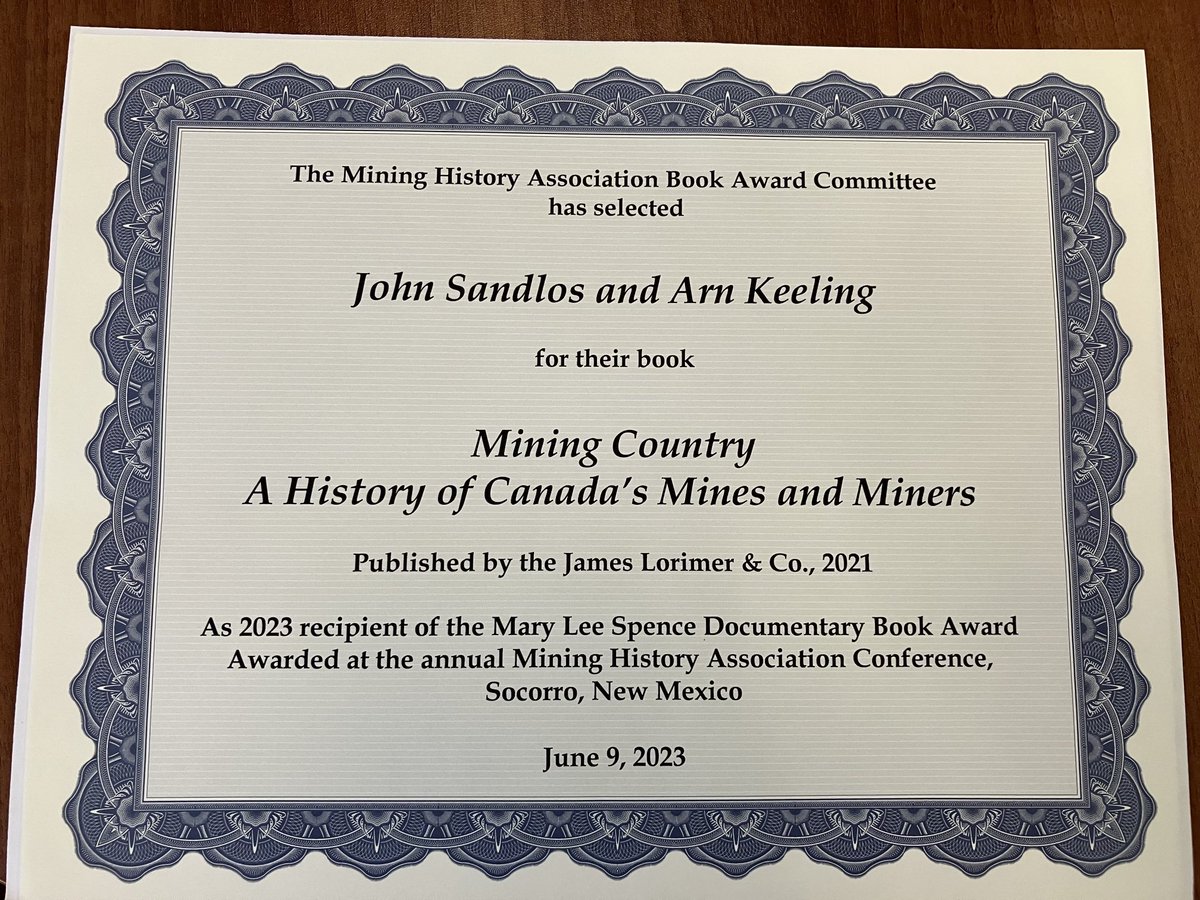 What a nice certificate or recognition for Mining Country from the #Mining #History Association! ⁦@JohnSandlos⁩ ⁦@LorimerBooks⁩