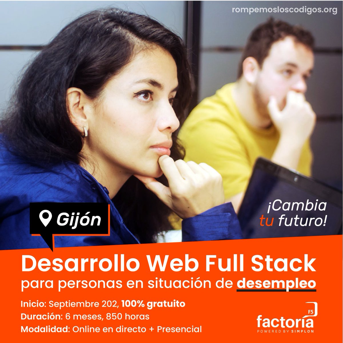 FactoriaF5's tweet photo. Desarrollo Web #FullStack en #Xixon
Fecha de inicio: septiembre 2023
Duración: 6 meses, 850 horas
Modalidad: Online en directo + Presencial
100% gratuito
𝘗𝘳𝘰𝘤𝘦𝘴𝘰 𝘥𝘦 𝘴𝘦𝘭𝘦𝘤𝘤𝘪ó𝘯 𝘦𝘯 𝘴𝘦𝘱𝘵𝘪𝘦𝘮𝘣𝘳𝘦. 
✍https://t.co/6WMcEGtYnJ

#GijonFormacion #empleogijon https://t.co/5v62PckiJ9