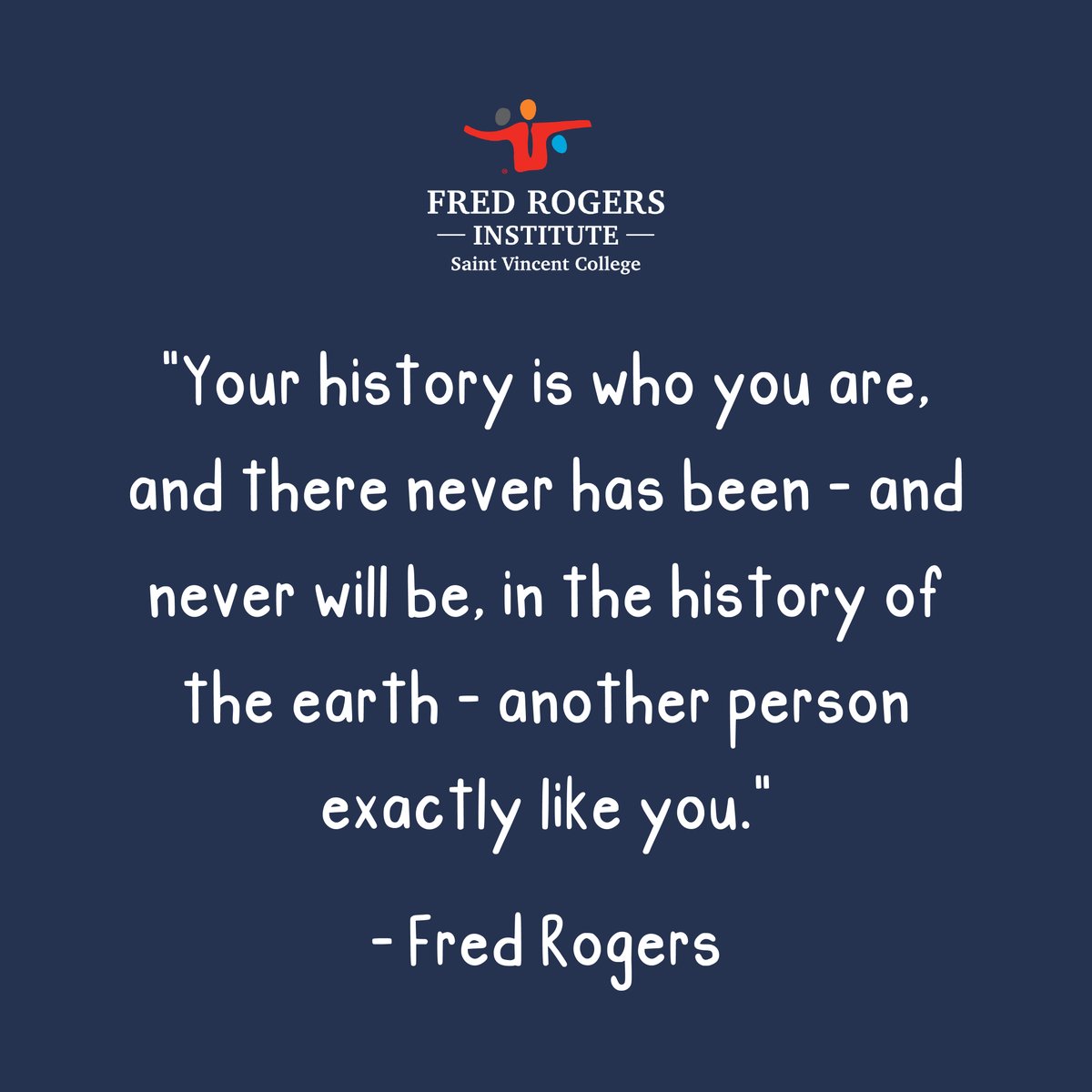 You are a very special person, just for being you. #FredRogers #mrrogers