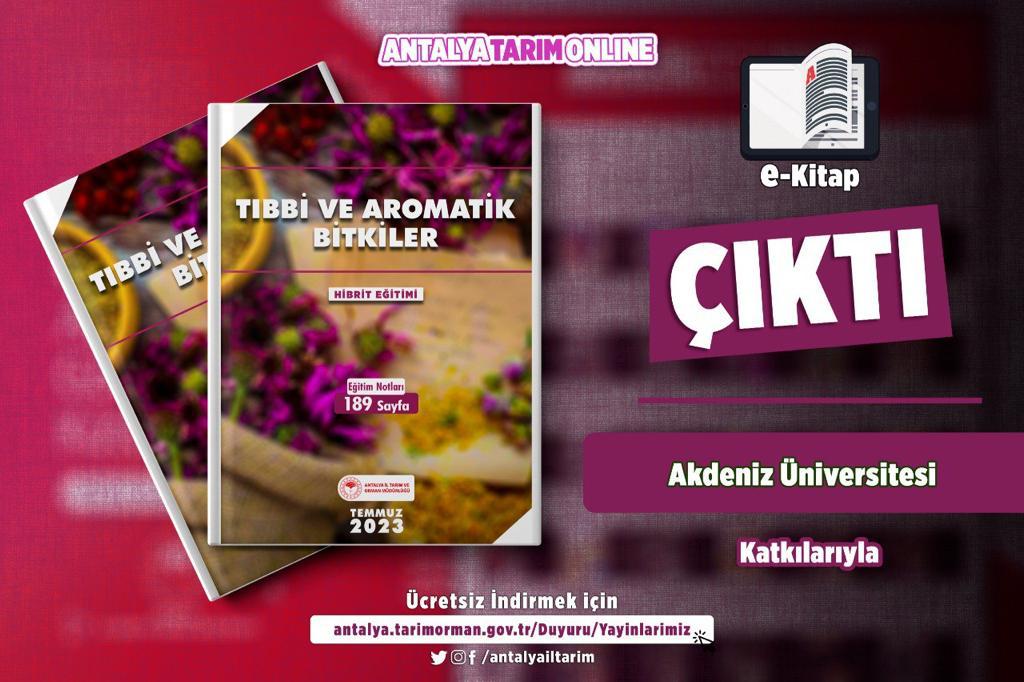 Tıbbi ve Aromatik Bitkiler 

#MÜJDE

Prof.Dr.Kenan Turgut ve Prof.Dr.Ayhan Topuz ile yaptığımız eğitimimizin 189 sayfa eğitim notları #ÇIKTI

#GelecekTarımda
#TarımAntalyada

#Ücretsiz İndirin👇

antalya.tarimorman.gov.tr/Duyuru/429/Yay…

<a href="/gokhankaraca_/">Gökhan Karaca</a>  <a href="/ersinyazici1/">Ersin YAZICI</a> <a href="/ibrahimyumakli/">İbrahim Yumaklı</a> 

#Antalya