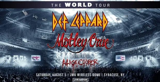 Def Leppard and Motley Crue are bringing their World Tour to JMA Wireless Dome coming up on August 5th! Get your tickets while you still can at Ticketmaster.com 

A Live Nation Show