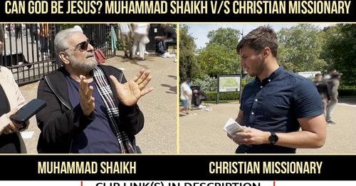 Can God be Jesus? 4/5 Muhammad Shaikh v/s Christian Missionary Speakers Corner Hyde Park

Have you watched this video yet ? 😢 Click the link below
youtube.com/watch?v=WcBBlt…

#quranreminder #qurantime #quranurdu #quranquotesdaily #quranverseoftheday
