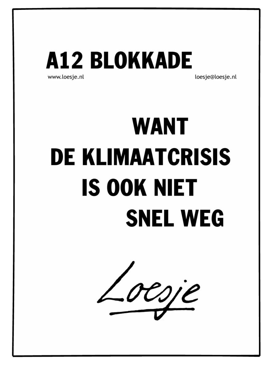XRZwolle's tweet photo. #A12blokkade #loesje #klimaatcrisis https://t.co/42lF01MKfv