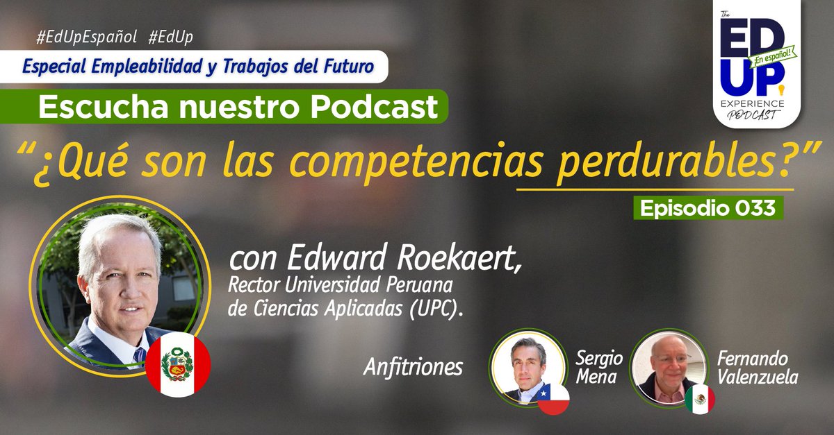 🔔¡No te pierdas #EdUpEspañol! Edward Roekaert 🇵🇪 Rector <a href="/UPCedu/">UPC</a> en especial de Empleabilidad y Trabajos del Futuro. 💡¿Qué marca la diferencia en los nuevos profesionales?
🎙️Con <a href="/smena57/">Sergio Mena</a> 🇨🇱 y <a href="/FerVal100/">Fernando Valenzuela Migoya</a> 🇲🇽
👉Spotify spoti.fi/3j4NRfi
👉Apple Podcast apple.co/3ZOi0jx