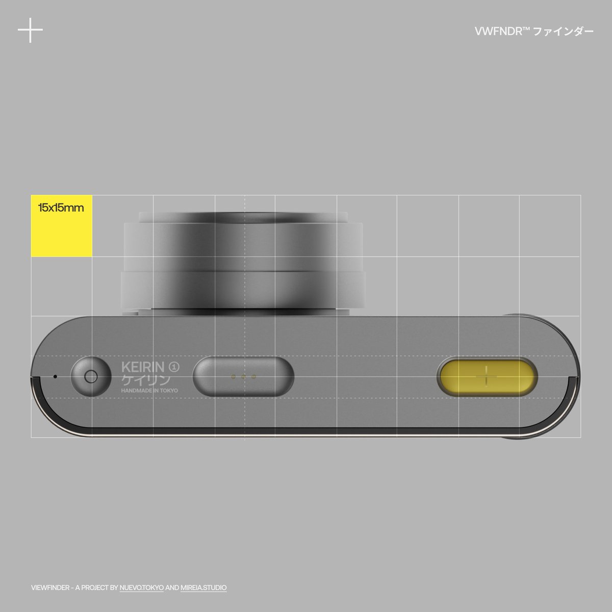 We designed our camera with a 15x15mm grid that flows across the product ID &amp; the UI
.
VWFNDR
KEIRIN
2023
.
Mireia . Studio &amp; Nuevo . Tokyo