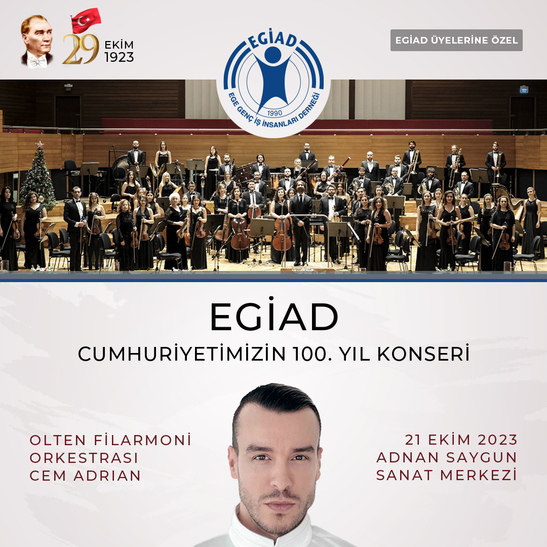 Cumhuriyetimizin 100. yılını özel bir gece ile kutlayacağız. 21 Ekim günü Olten Filarmoni Orkestrası ile Cem Adrian <a href="/cemadrian/">cem adrian 💎</a> Konseri İzmir Ahmet Adnan Saygun Sanat Merkezi’nde gerçekleşecektir. EGİAD Üyelerimize özel konserin ayrıntıları en yakın zamanda paylaşılacaktır.