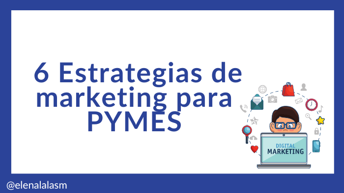 6 Estrategias de marketing para pymes vía <a href="/ElenaLaLaSM/">Elena Lavagna</a> dlvr.it/SsfQXv