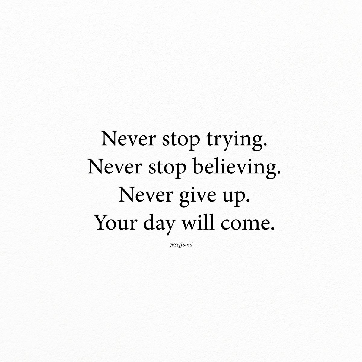 Your day will come