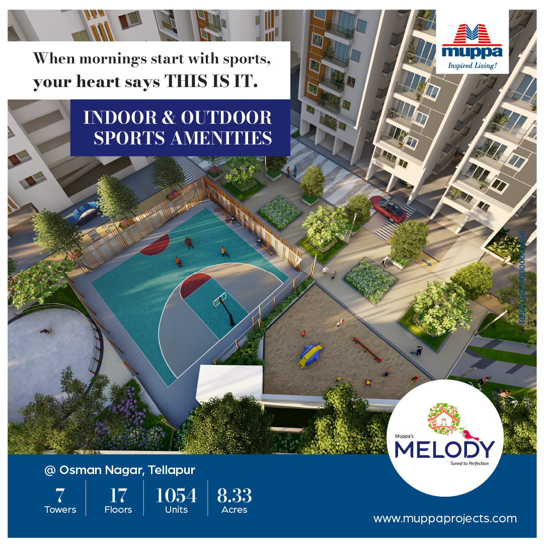 The champion in you needs a court to win the game!

#Muppa #MuppaMelody #2BHK #3BHK #Melody #IndoorSports #OutDoorSports #Amenities #Flats #Apartment #FlatsForSale #LuxuryHomes #LuxuryApartments #PremiumApartment #ApartmentsForSale #Home #House #SweetHome #Happy #Families