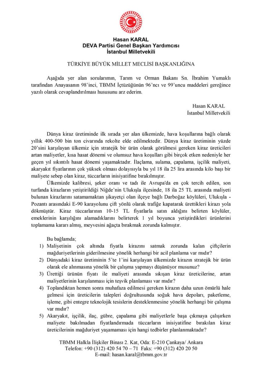 “Akaryakıt, işçilik, ilaç, gübre, çapalama gibi maliyetlerle başa çıkmaya çalışırken fiyatlandırmada tüccarların inisiyatifine bırakılan ve maliyetinin çok altında ürünlerini satmak zorunda kalan kiraz üreticilerinin mağduriyetlerinin giderilmesine yönelik hangi tedbirler