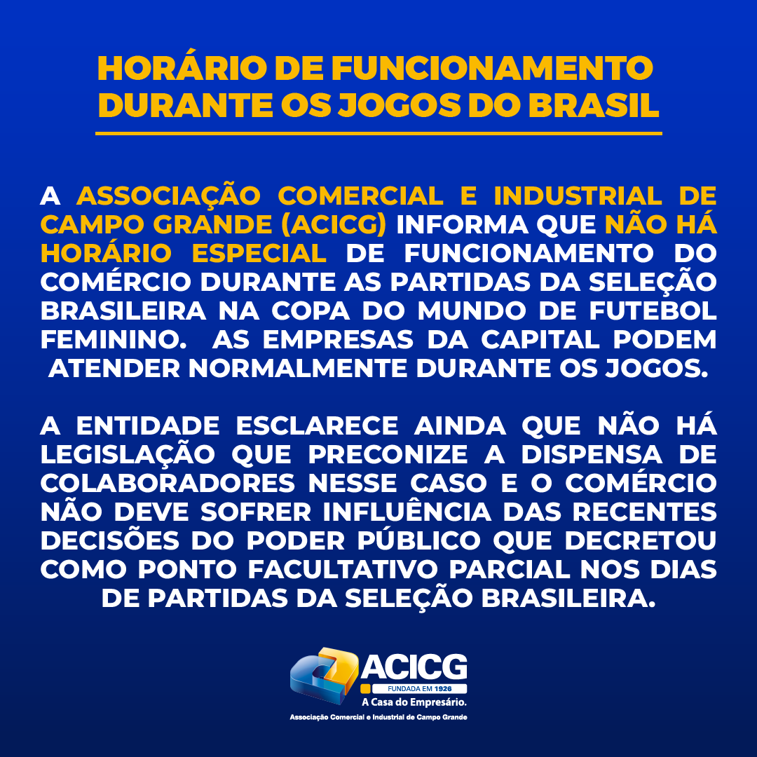 ACICG's tweet photo. Comunicado sobre o funcionamento do comércio durante os Jogos do Brasil. 

#acicgms #copadomundofeminio #funcionamento https://t.co/fMq7s5ALoC