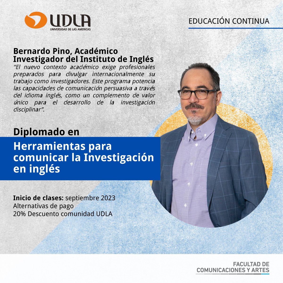 COMYARTESUDLA's tweet photo. Bernardo Pino, Académico
Investigador del Instituto de Inglés, es parte del Diplomado en "Herramientas para comunicar la Investigación en inglés", dirigido a profesionales que buscan destacar en el ámbito internacional.
👉🏽 https://t.co/wc040wuj0y #ComunicadoresUDLA https://t.co/ojUc7ZhKDY