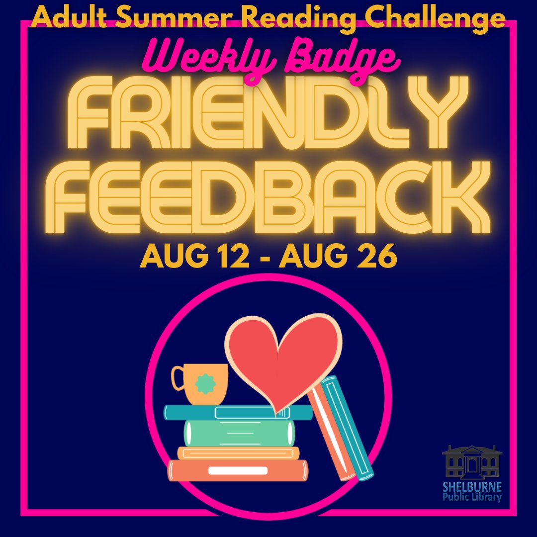 ShelburnePL's tweet photo. The final #ASRC2023 badge is "Friendly Feedback"! Log your reading on #beanstack and complete the final activity for a chance to win a grand prize at the end of the summer!

https://t.co/KICwoS5gn7 https://t.co/DvHUFio0JY