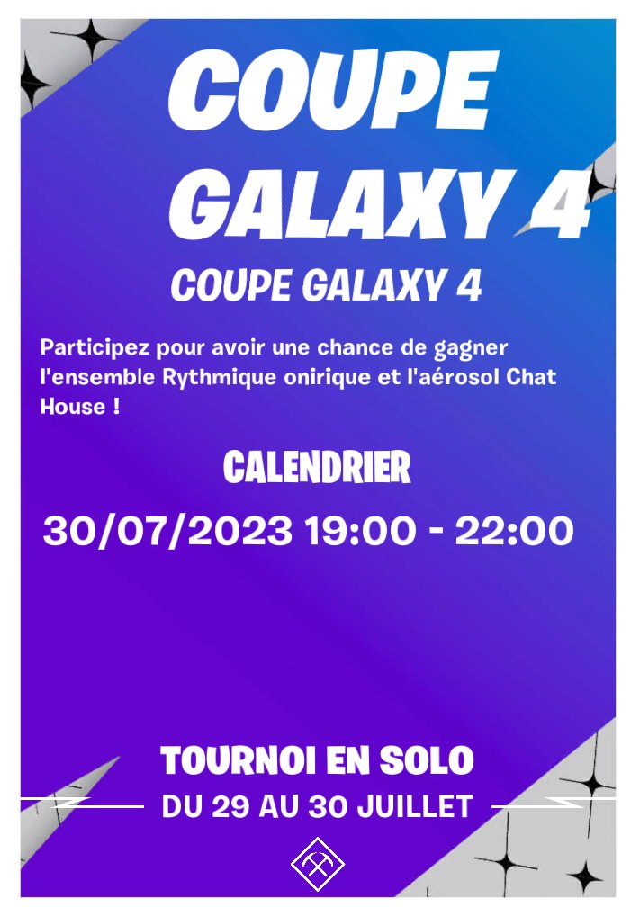 SOFT_LEAK Fortnite Leaks 🇫🇷 on Twitter: "La COUPE GALAXY SERA DE 19H A 22H https://t.co