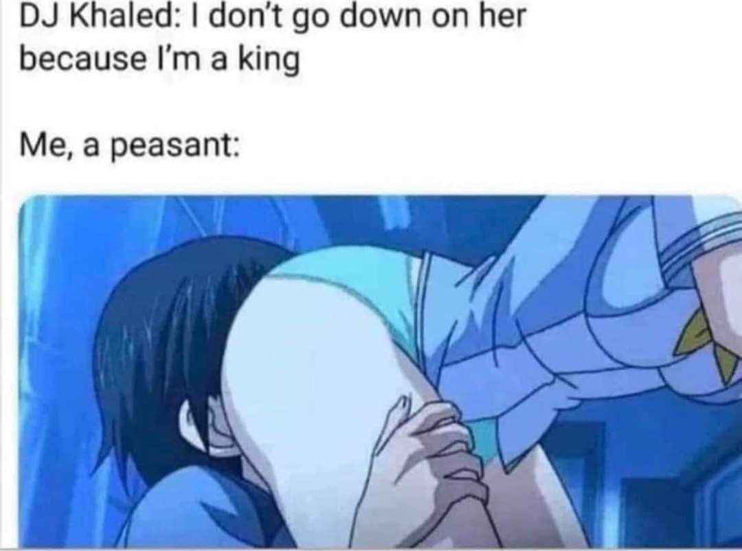I'll eat it from the back absolutely anytime