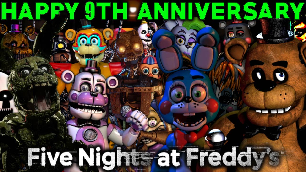 Happy 9th Anniversary Five Nights At Freddy's! : r/fivenightsatfreddys
