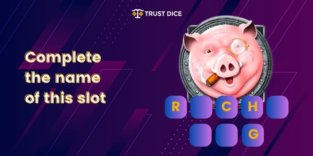 #TRUSTDICETRIVIA 
Complete the name of this slot!

👉 Leave ur answer &amp; user name in the comments below
👉 Rt, follow &amp; ❤️

A correct guesser will be randomly selected tomorrow and get an $8 prize!